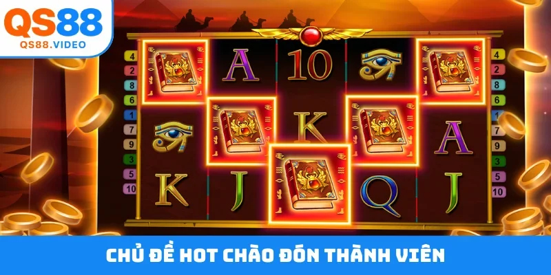 Chủ đề hot chào đón thành viên